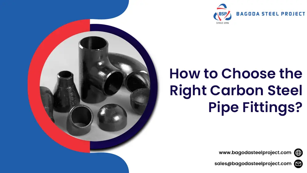 choose-the-right-carbon-steel-pipe-fittings